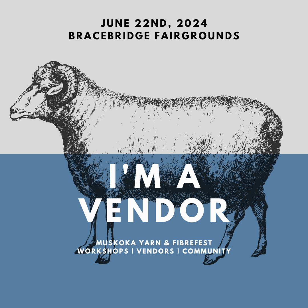 Muskoka Fibre Festival A River Of Yarn