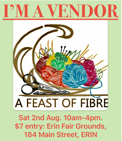 I'm a Vendor at Feast of Fibre in Erin